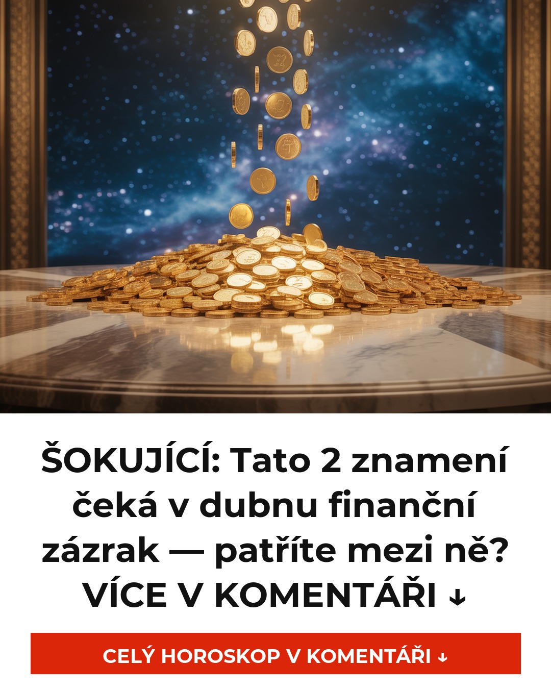 ŠOKUJÍCÍ:  Tato 2 znamení čeká v dubnu finanční zázrak — patříte mezi ně? VÍCE V KOMENTÁŘI ↓