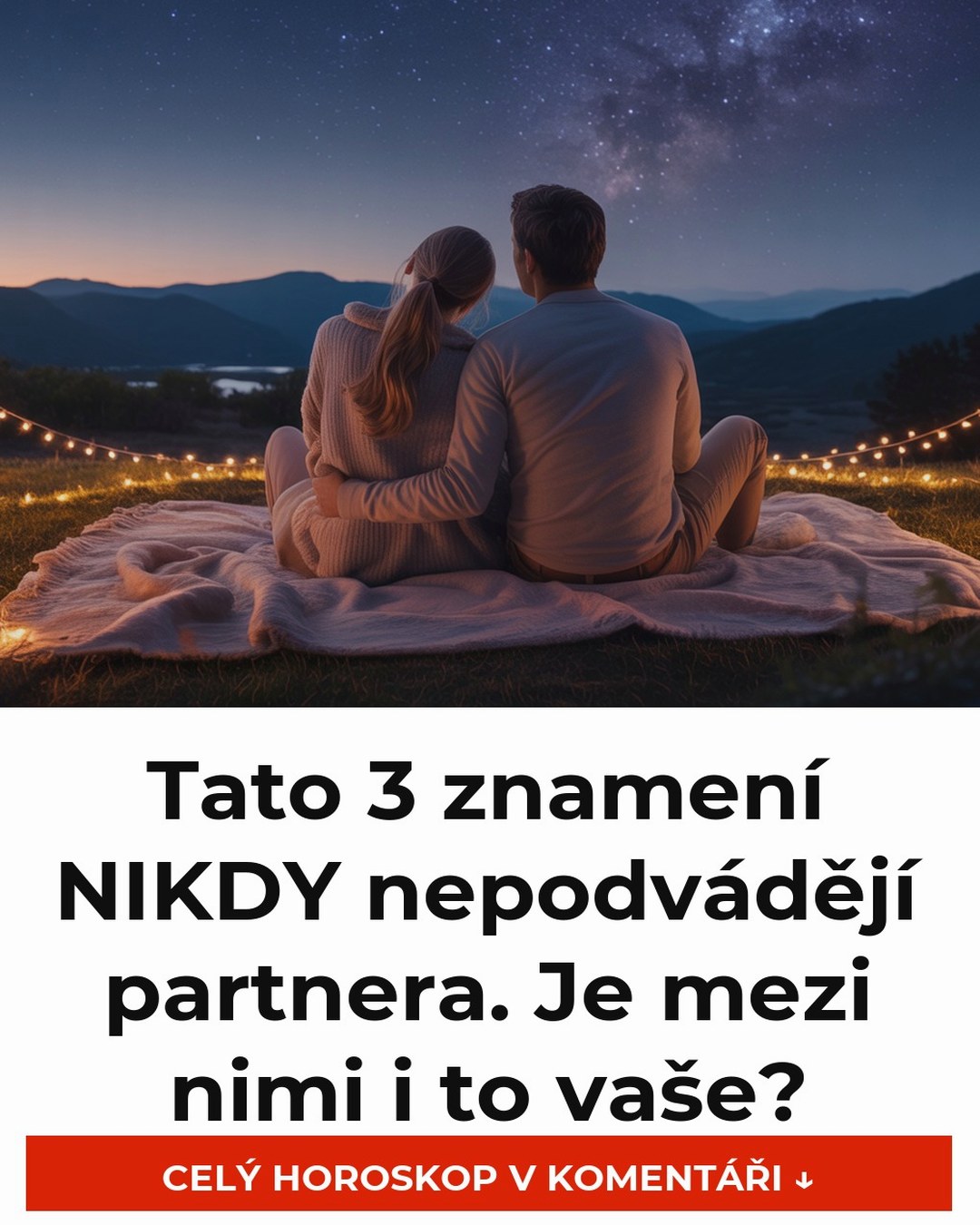 Tato 3 znamení NIKDY nepodvádějí partnera. Je mezi nimi i to vaše?
