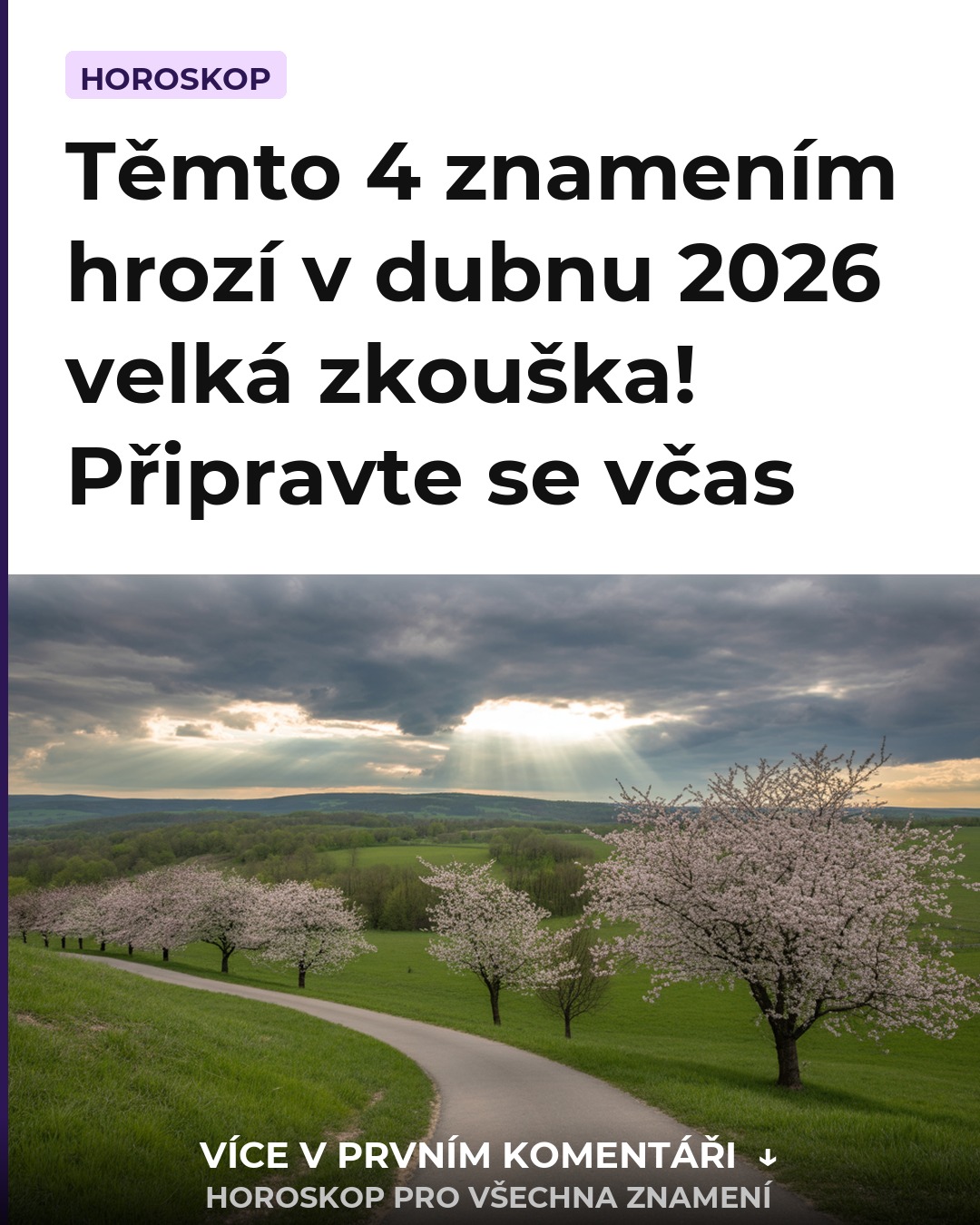 Těmto 4 znamením hrozí v dubnu 2026 velká zkouška! Připravte se včas