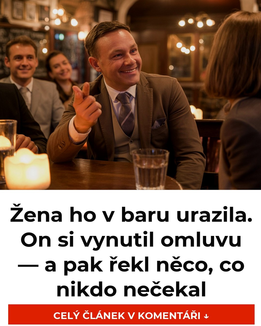 Žena ho v baru urazila. On si vynutil omluvu — a pak řekl něco, co nikdo nečekal