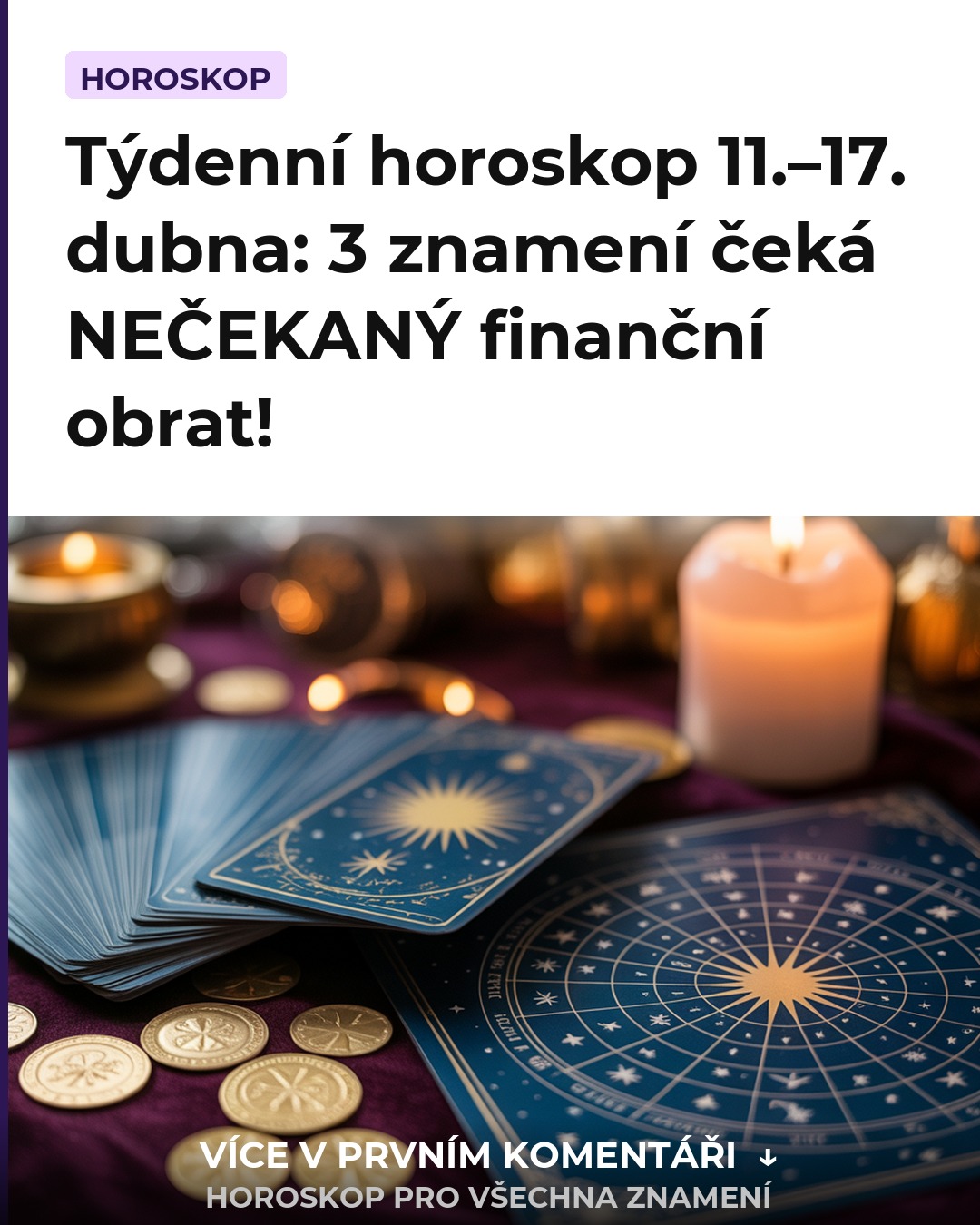 Týdenní horoskop 11.–17. dubna: 3 znamení čeká NEČEKANÝ finanční obrat!