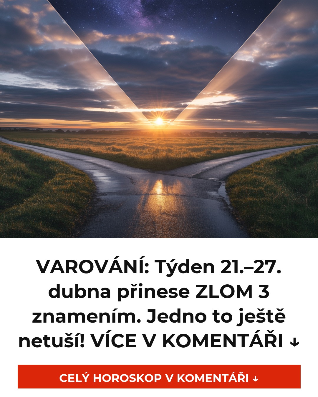 VAROVÁNÍ: Týden 21.–27. dubna přinese ZLOM 3 znamením. Jedno to ještě netuší! VÍCE V KOMENTÁŘI ↓