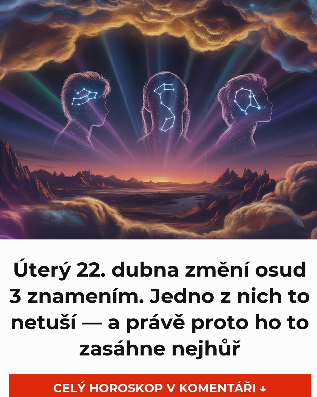 Úterý 22. dubna změní osud 3 znamením. Jedno z nich to netuší — a právě proto ho to zasáhne nejhůř