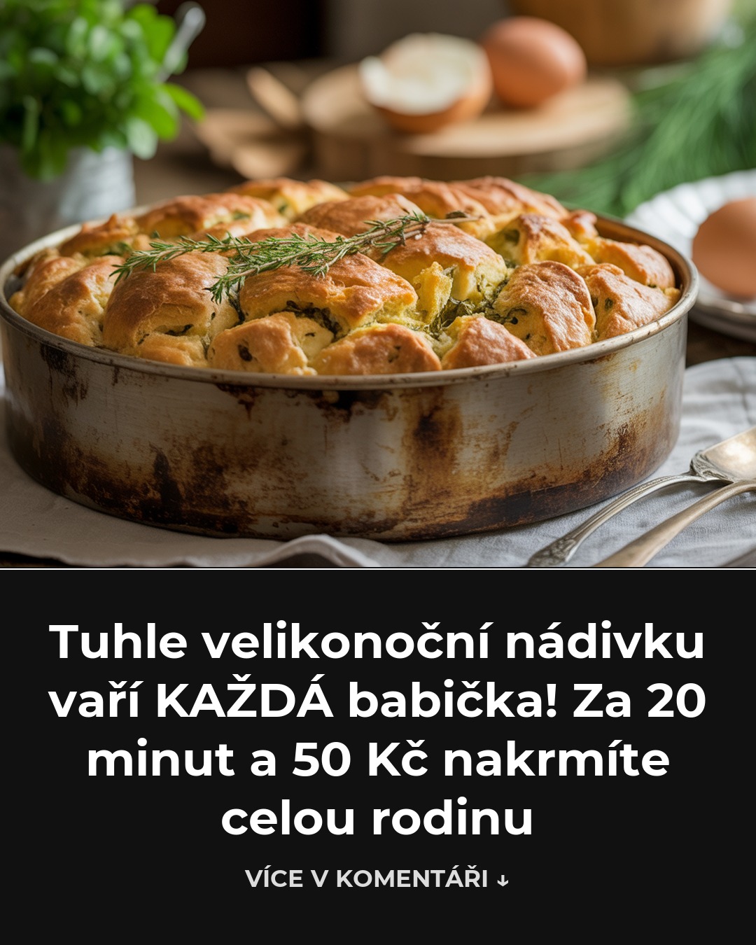 Tuhle velikonoční nádivku vaří KAŽDÁ babička! Za 20 minut a 50 Kč nakrmíte celou rodinu