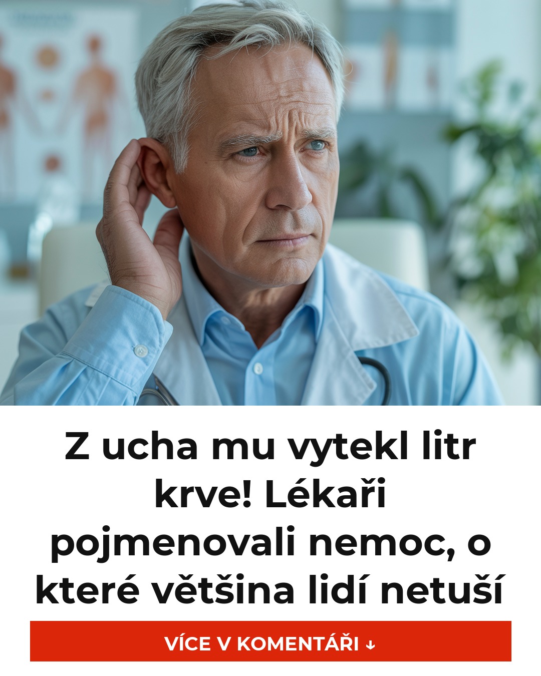 Z ucha mu vytekl litr krve! Lékaři pojmenovali nemoc, o které většina lidí netuší
