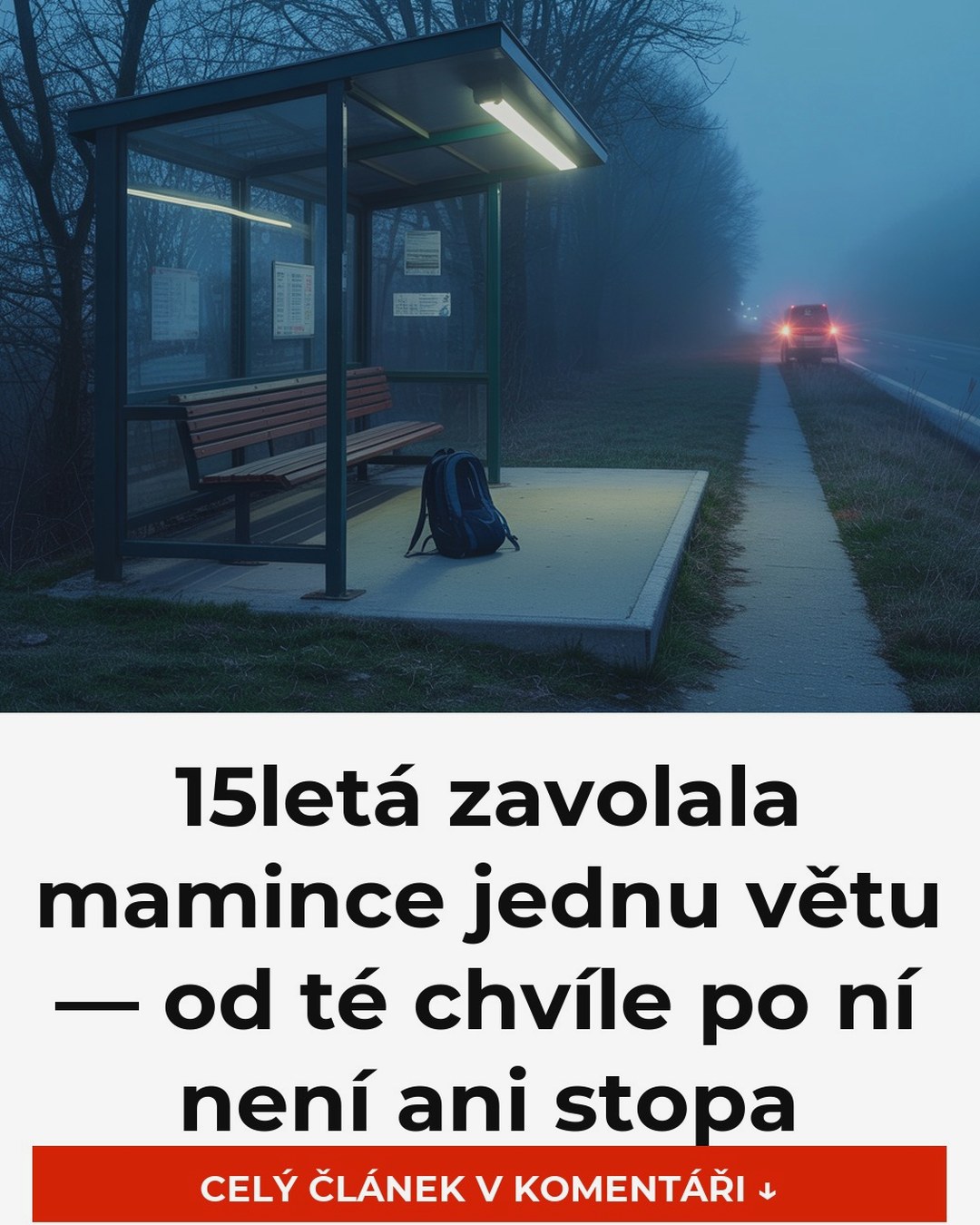 15letá zavolala mamince jednu větu — od té chvíle po ní není ani stopa