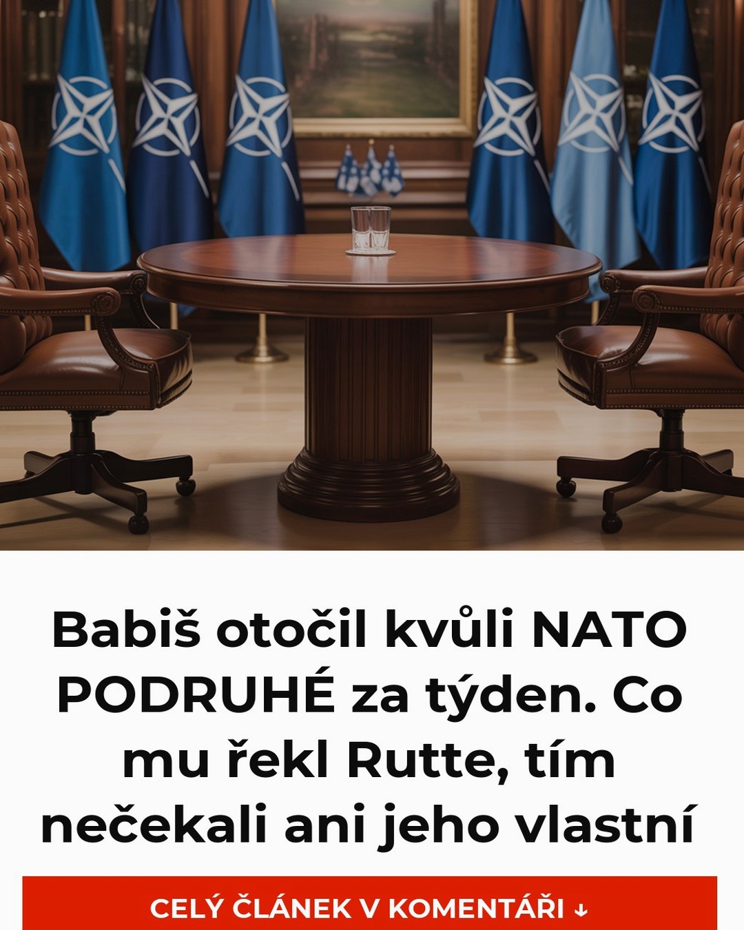 Babiš otočil kvůli NATO PODRUHÉ za týden. Co mu řekl Rutte, tím nečekali ani jeho vlastní
