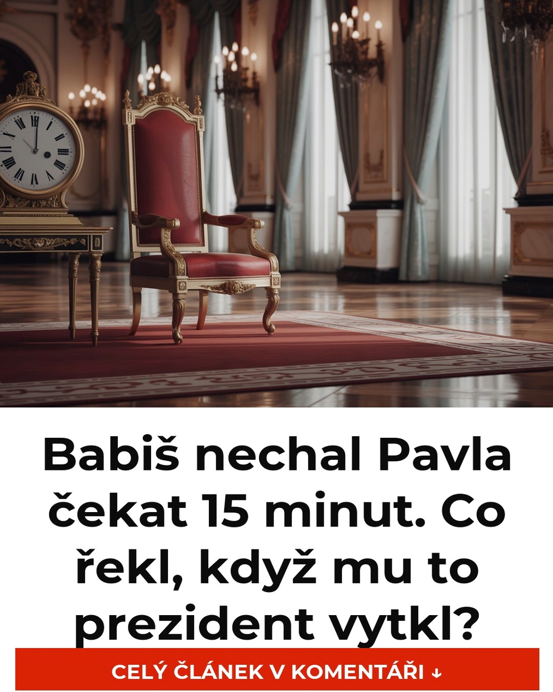 Babiš nechal Pavla čekat 15 minut. Co řekl, když mu to prezident vytkl?