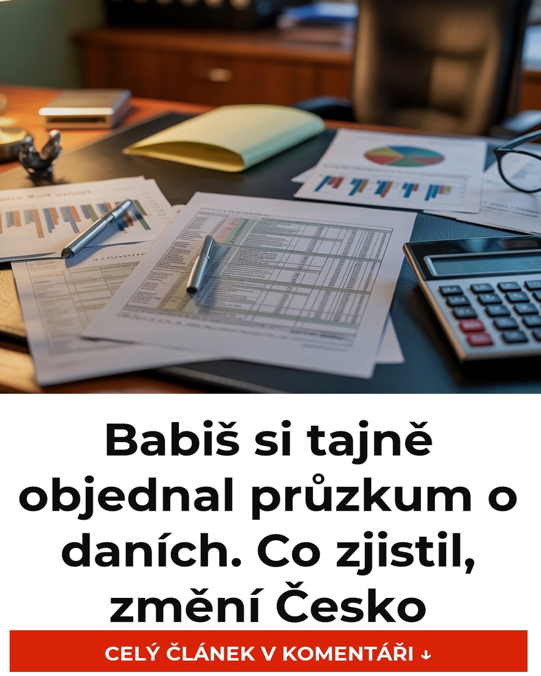 Babiš si tajně objednal průzkum o daních. Co zjistil, změní Česko