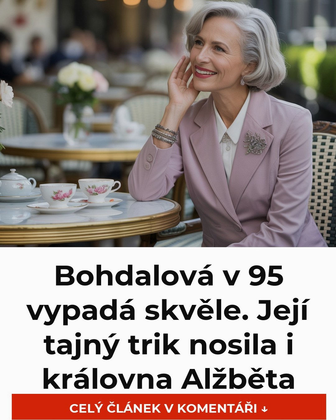 Bohdalová v 95 vypadá skvěle. Její tajný trik nosila i královna Alžběta
