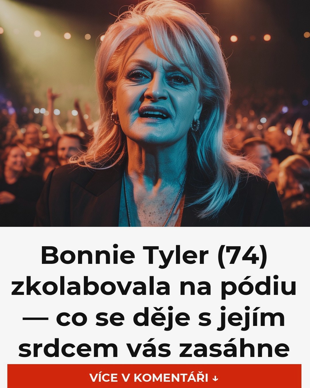 Bonnie Tyler (74) zkolabovala na pódiu — co se děje s jejím srdcem vás zasáhne