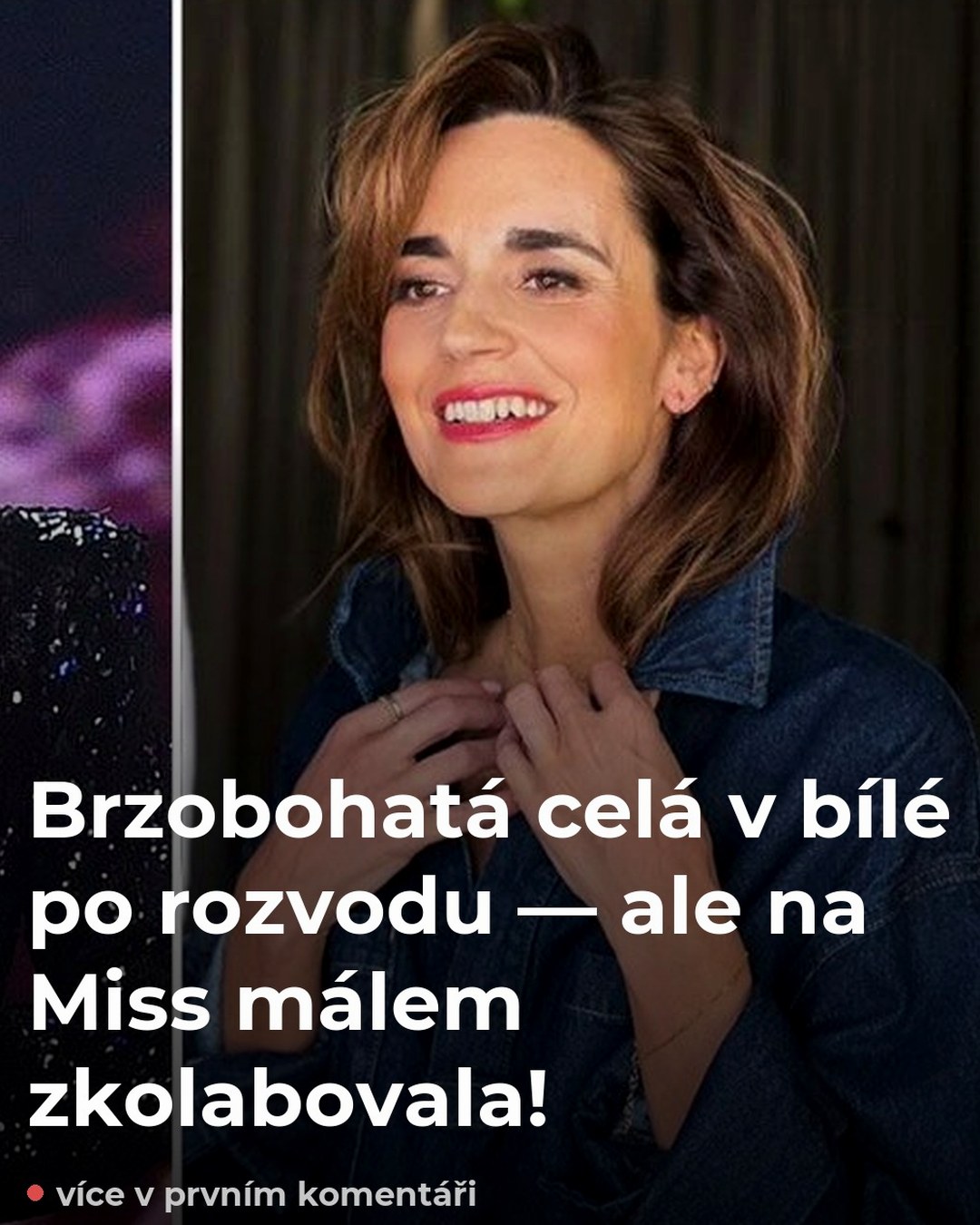 Brzobohatá celá v bílé po rozvodu — ale na Miss málem zkolabovala!