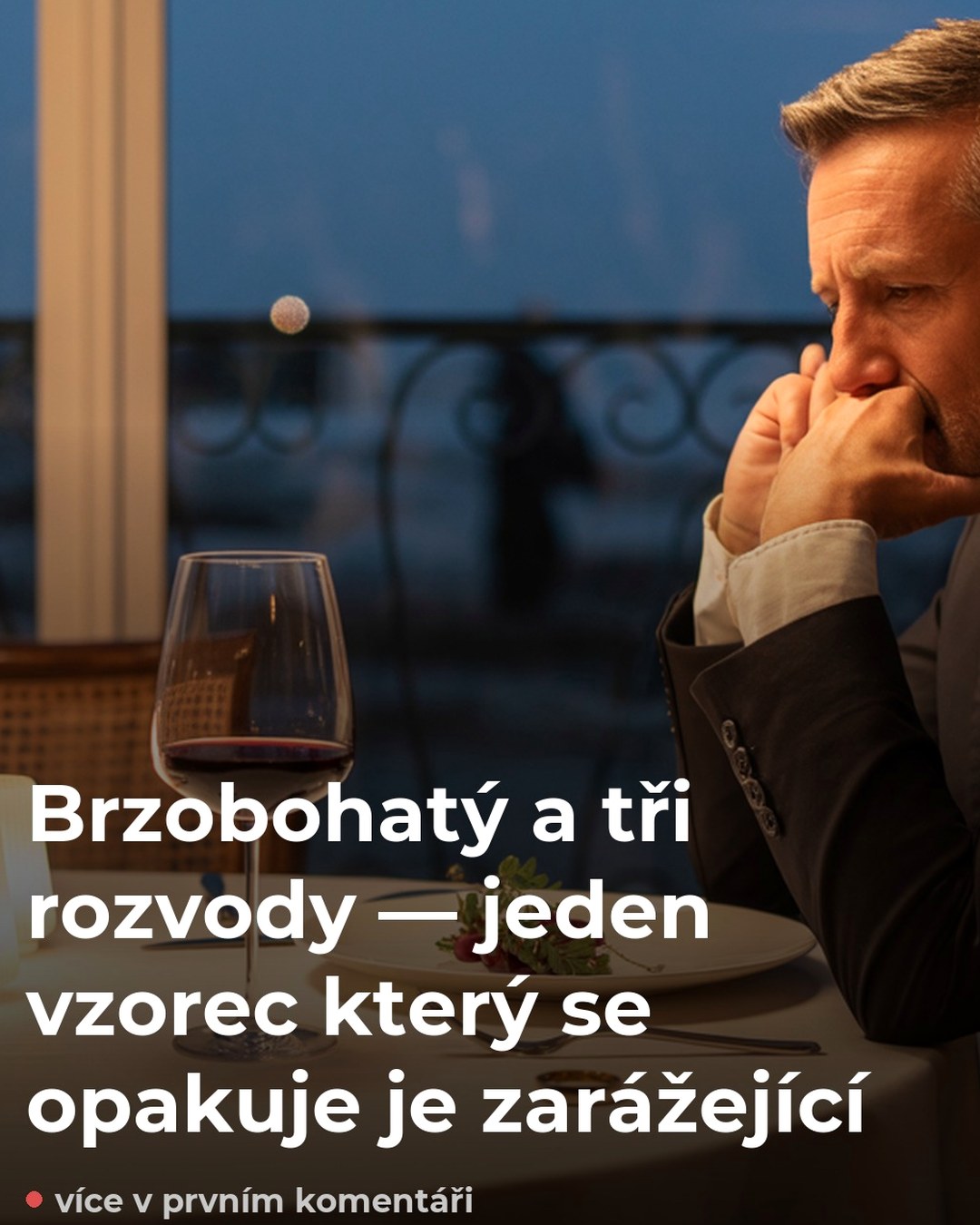 Brzobohatý a tři rozvody — jeden vzorec který se opakuje je zarážející
