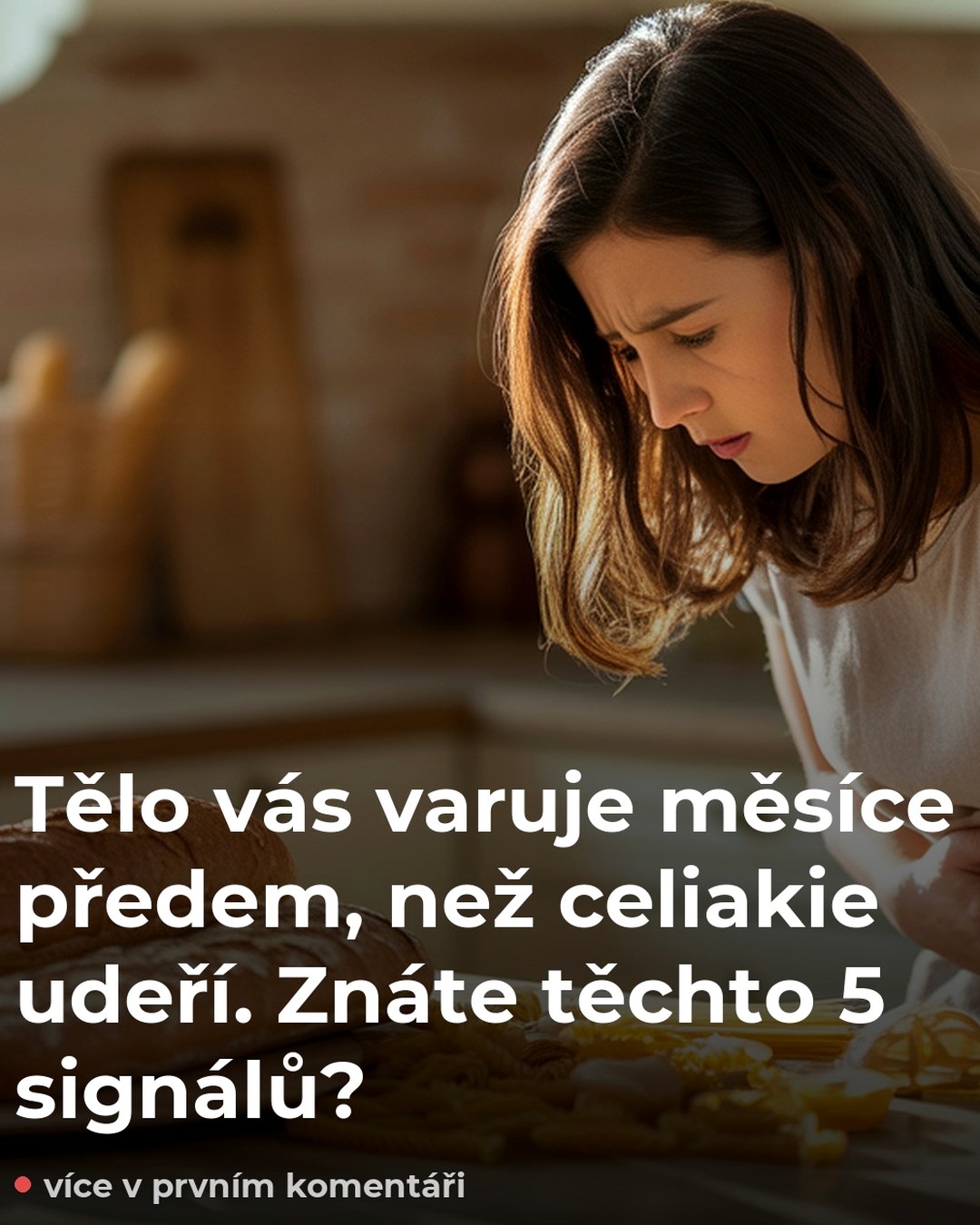 Tělo vás varuje měsíce předem, než celiakie udeří. Znáte těchto 5 signálů?