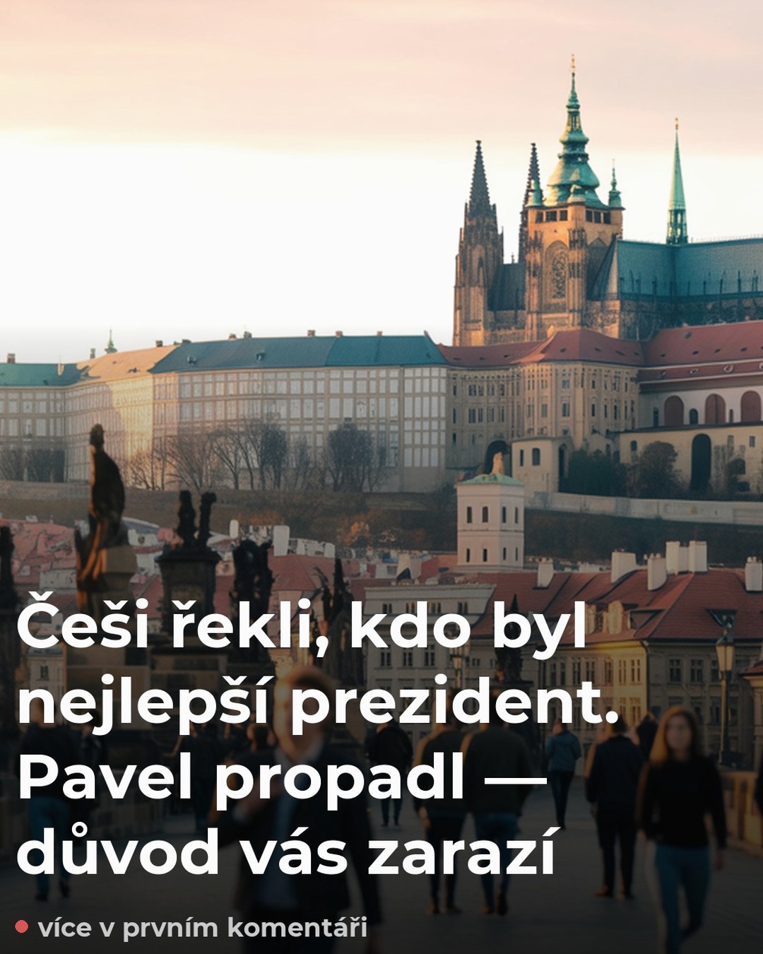 Češi řekli, kdo byl nejlepší prezident. Pavel propadl — důvod vás zarazí