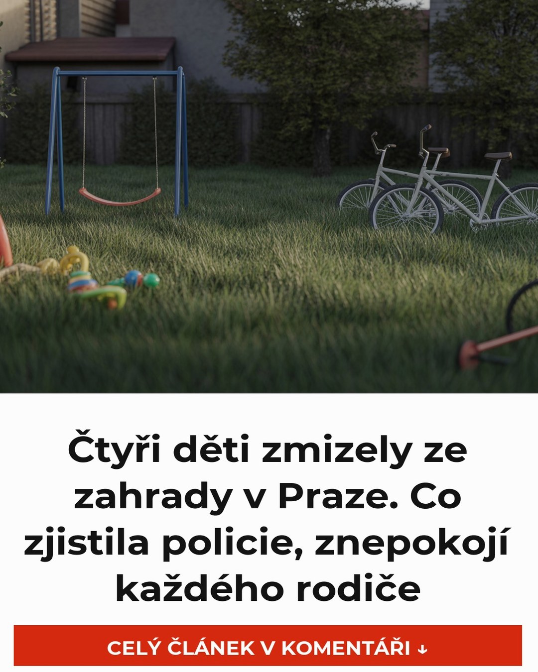 Čtyři děti zmizely ze zahrady v Praze. Co zjistila policie, znepokojí každého rodiče