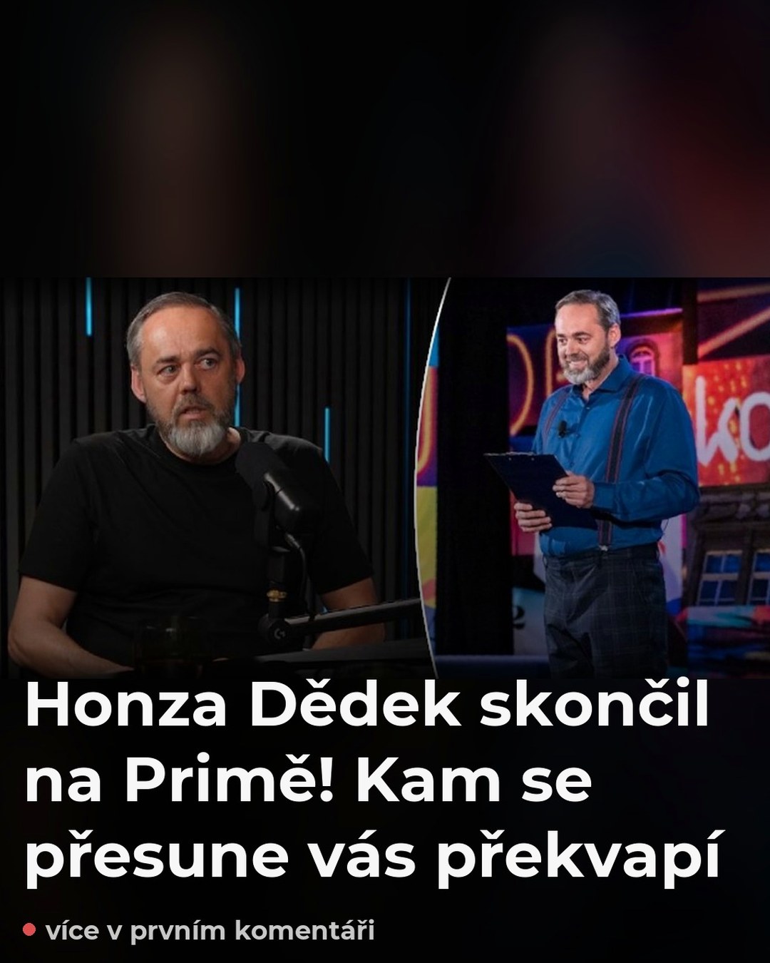 Honza Dědek skončil na Primě! Kam se přesune vás překvapí
