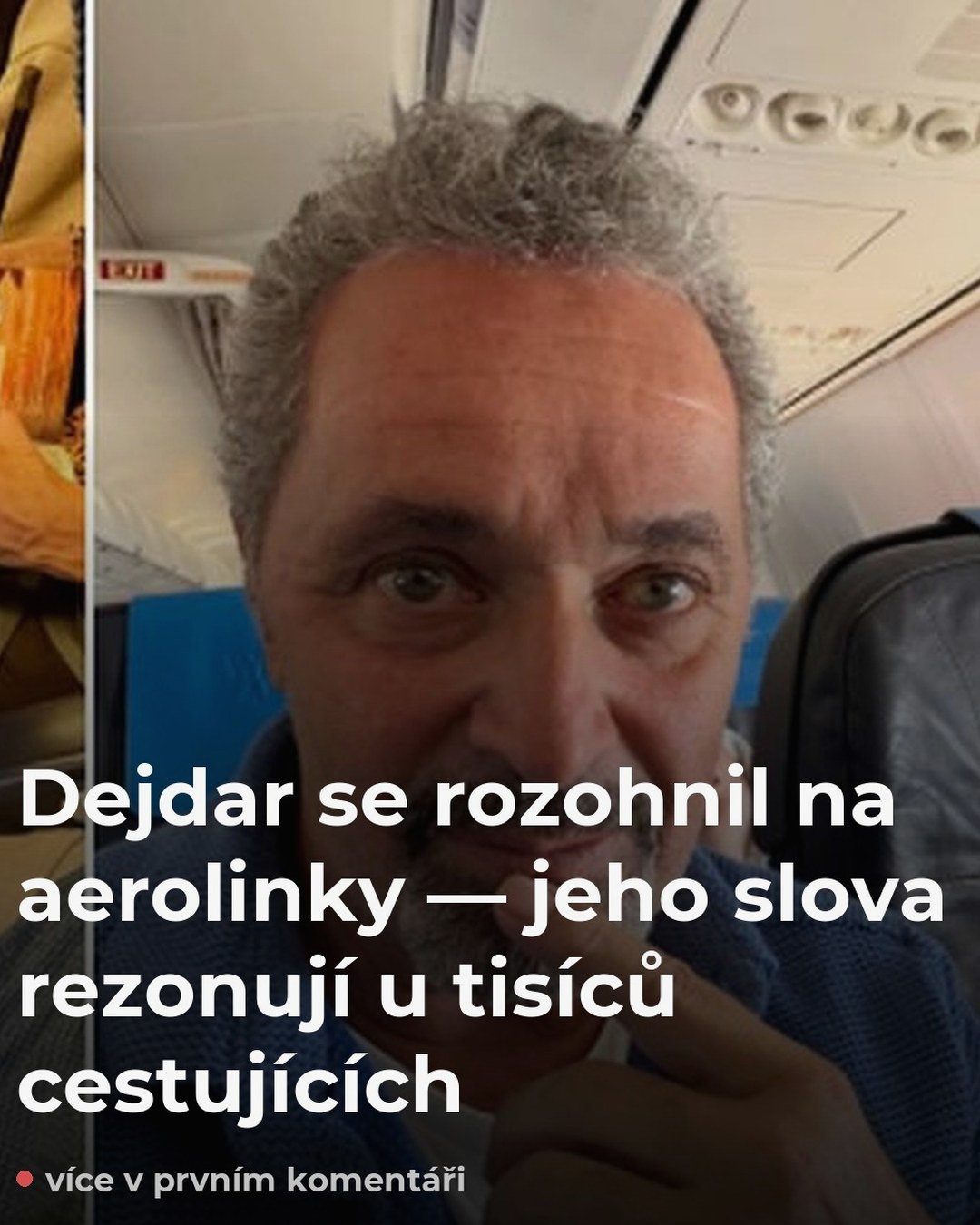 Dejdar se rozohnil na aerolinky — jeho slova rezonují u tisíců cestujících