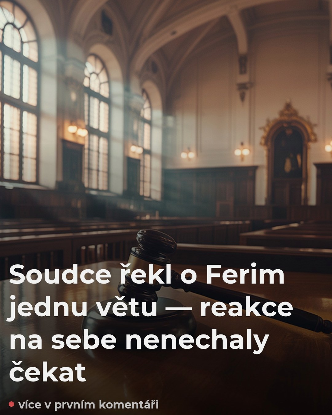 Soudce řekl o Ferim jednu větu — reakce na sebe nenechaly čekat