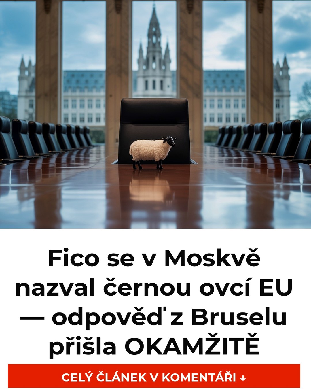 Fico se v Moskvě nazval černou ovcí EU — odpověď z Bruselu přišla OKAMŽITĚ
