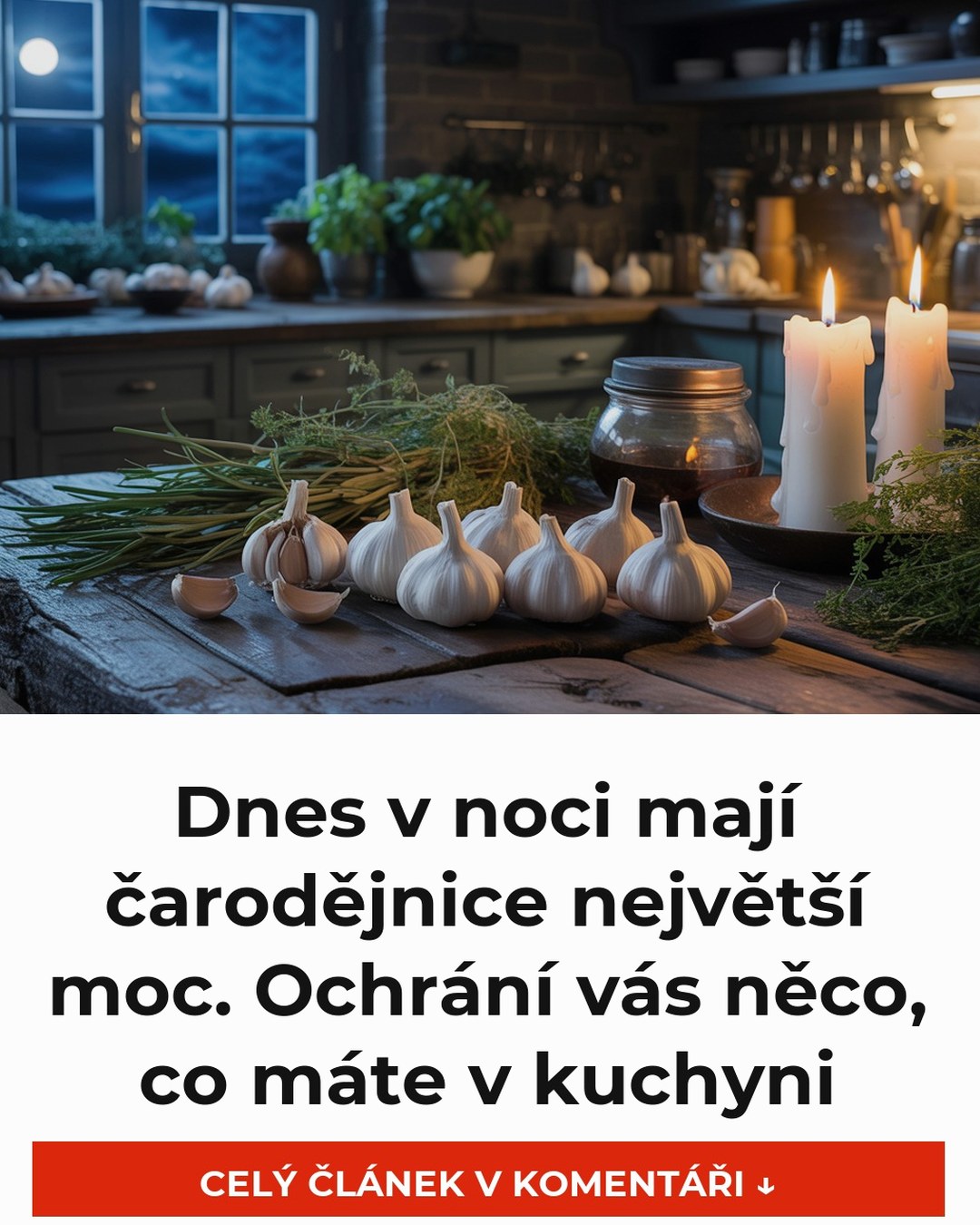 Dnes v noci mají čarodějnice největší moc. Ochrání vás něco, co máte v kuchyni