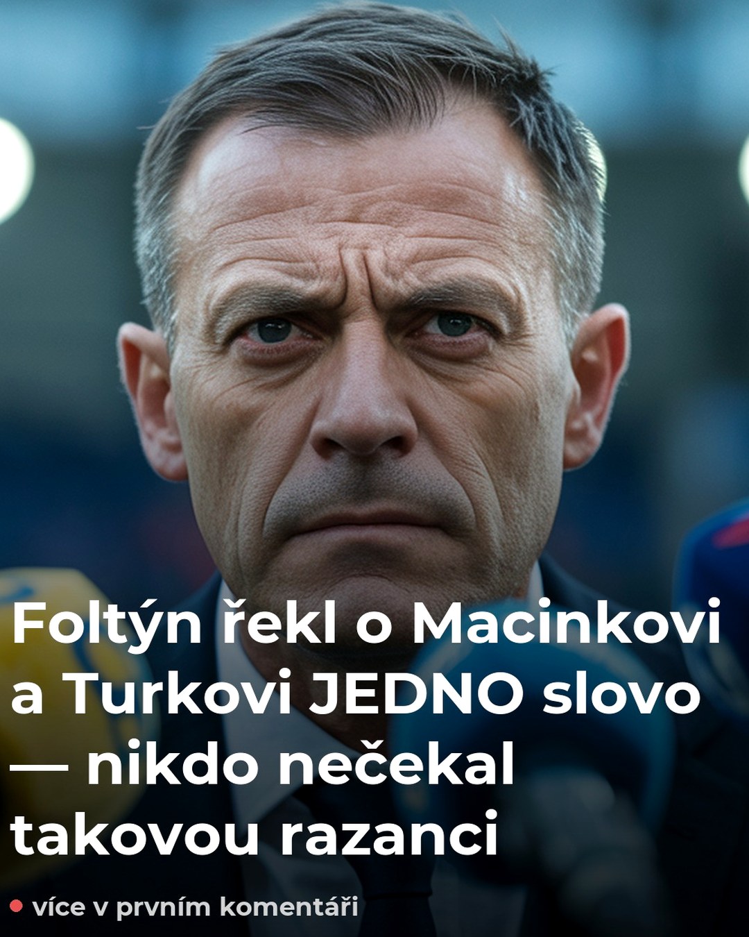 Foltýn řekl o Macinkovi a Turkovi JEDNO slovo — nikdo nečekal takovou razanci