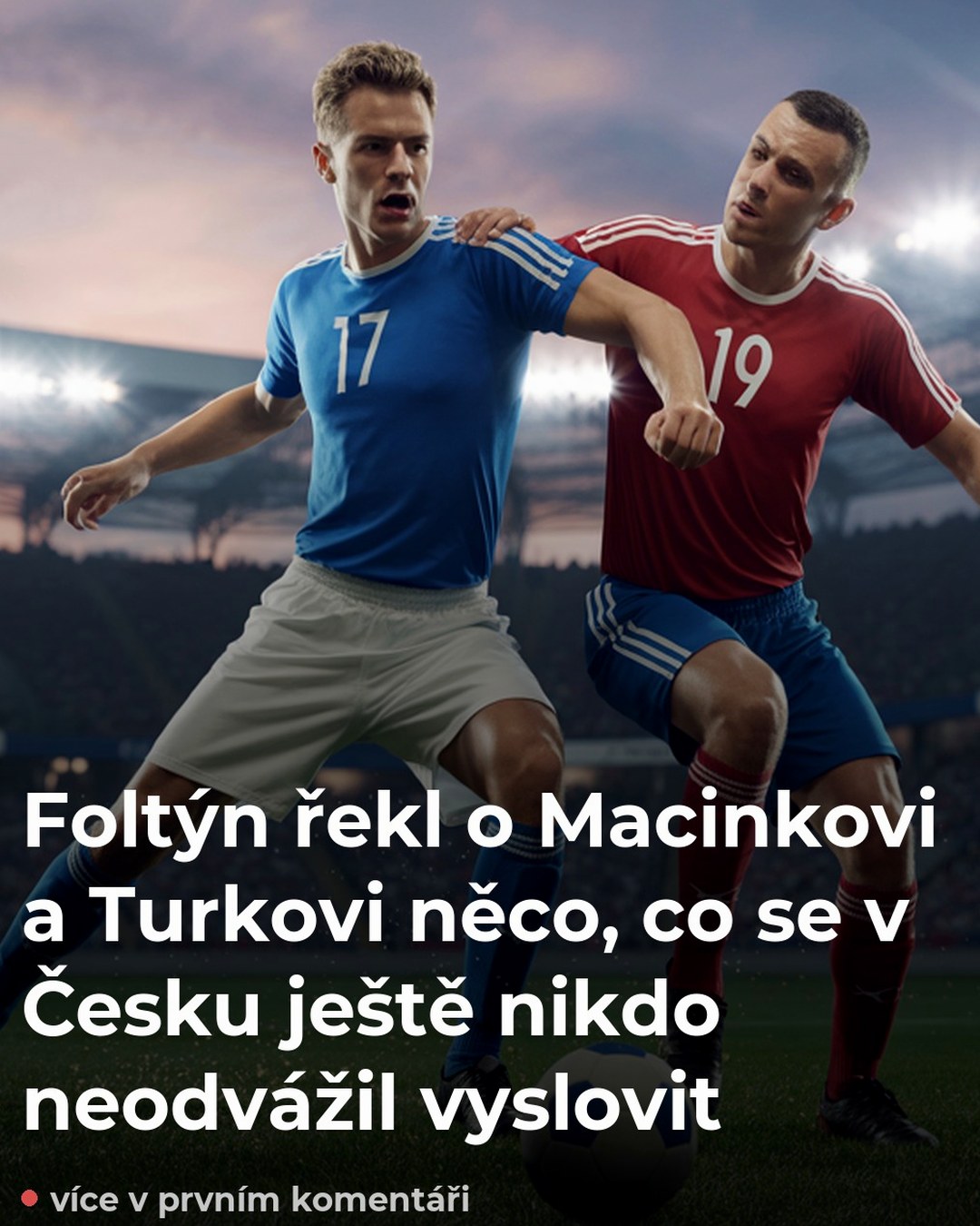 Foltýn řekl o Macinkovi a Turkovi něco, co se v Česku ještě nikdo neodvážil vyslovit
