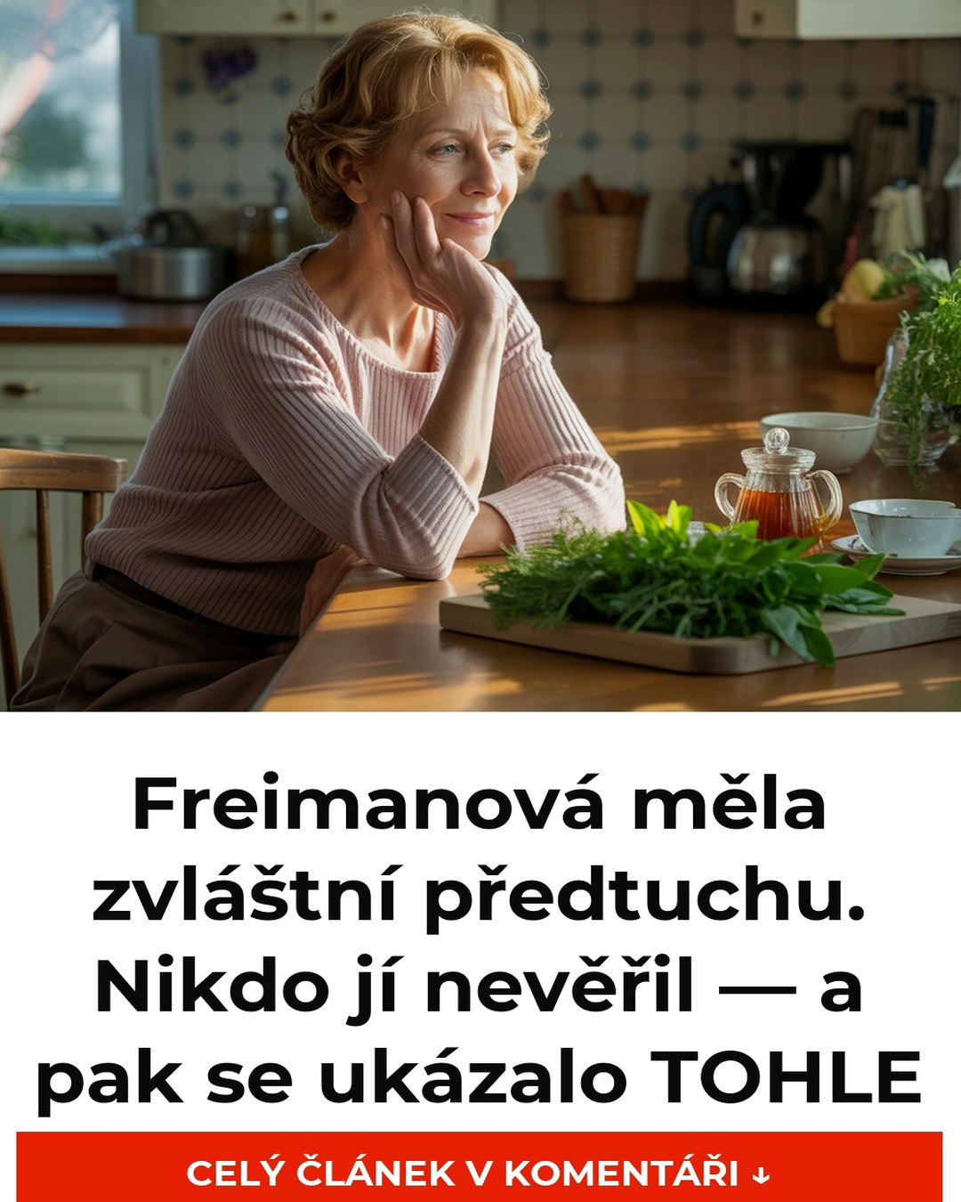 Freimanová měla zvláštní předtuchu. Nikdo jí nevěřil — a pak se ukázalo TOHLE