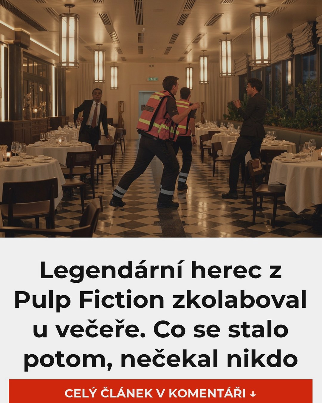 Legendární herec z Pulp Fiction zkolaboval u večeře. Co se stalo potom, nečekal nikdo