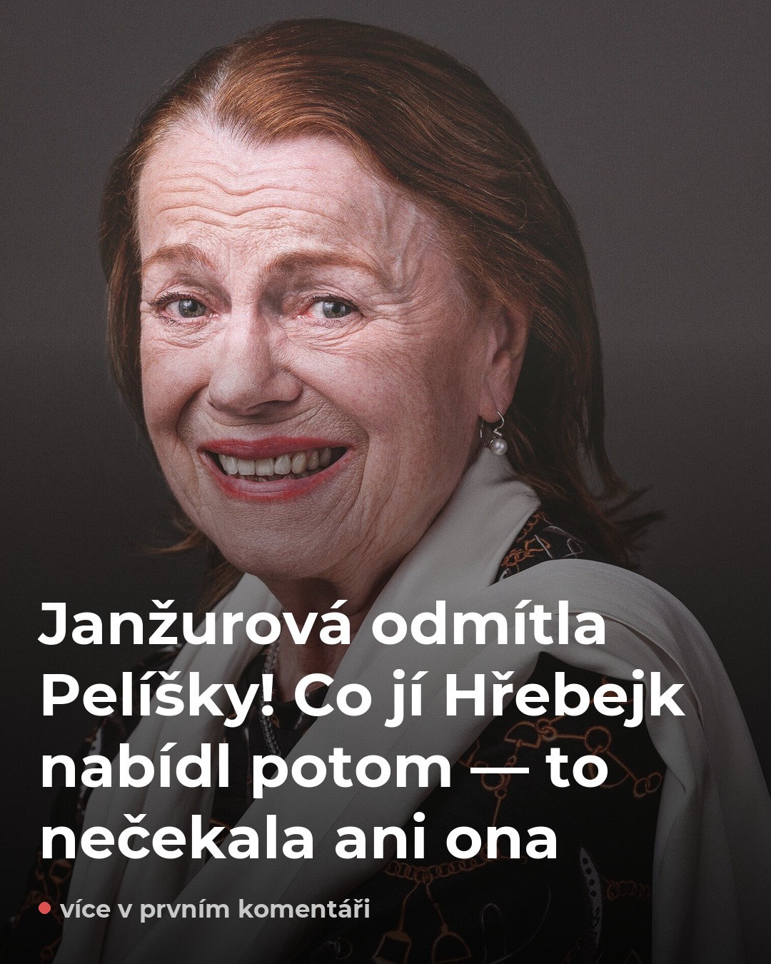 Janžurová řekla Hřebejkovi NE. Po letech jí nabídl roli, která vše změnila