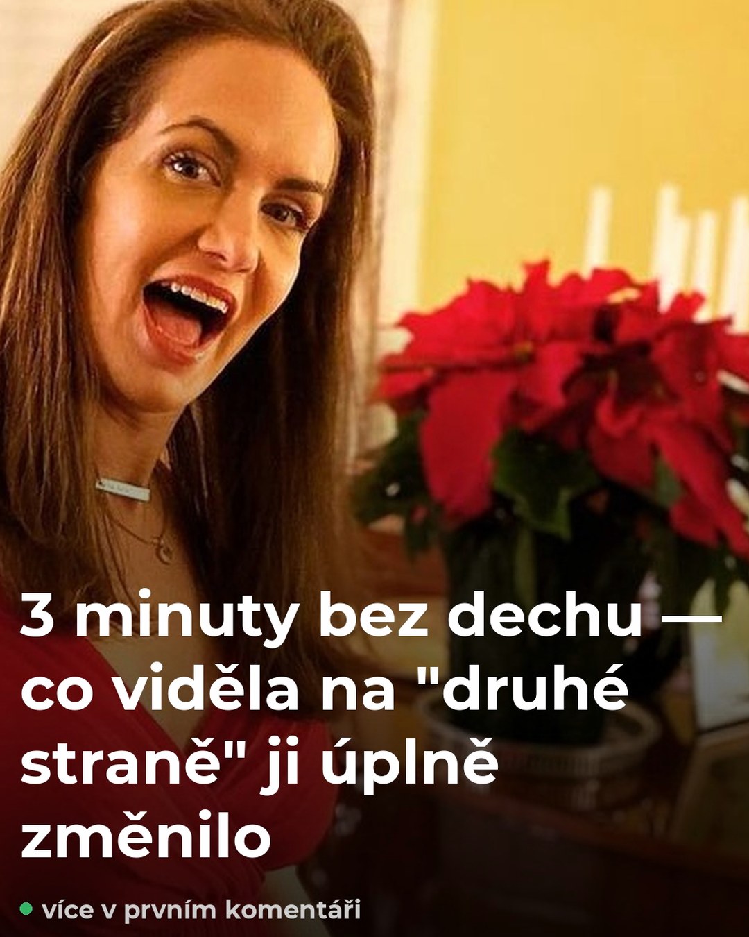 3 minuty bez dechu — co viděla na 