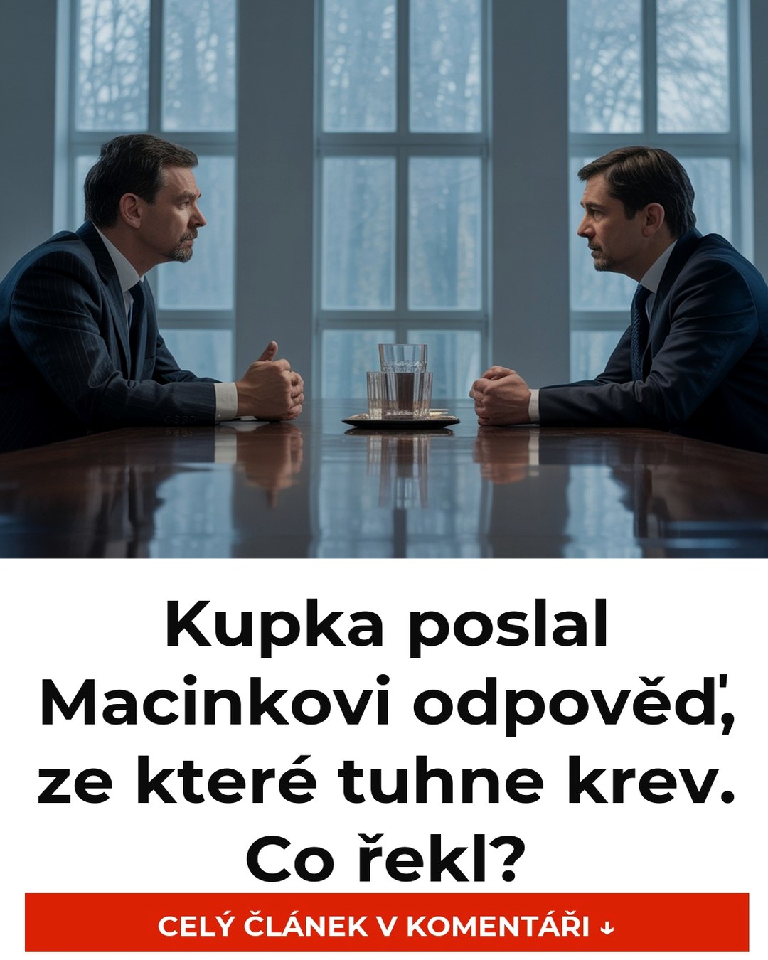 Kupka poslal Macinkovi odpověď, ze které tuhne krev. Co řekl?