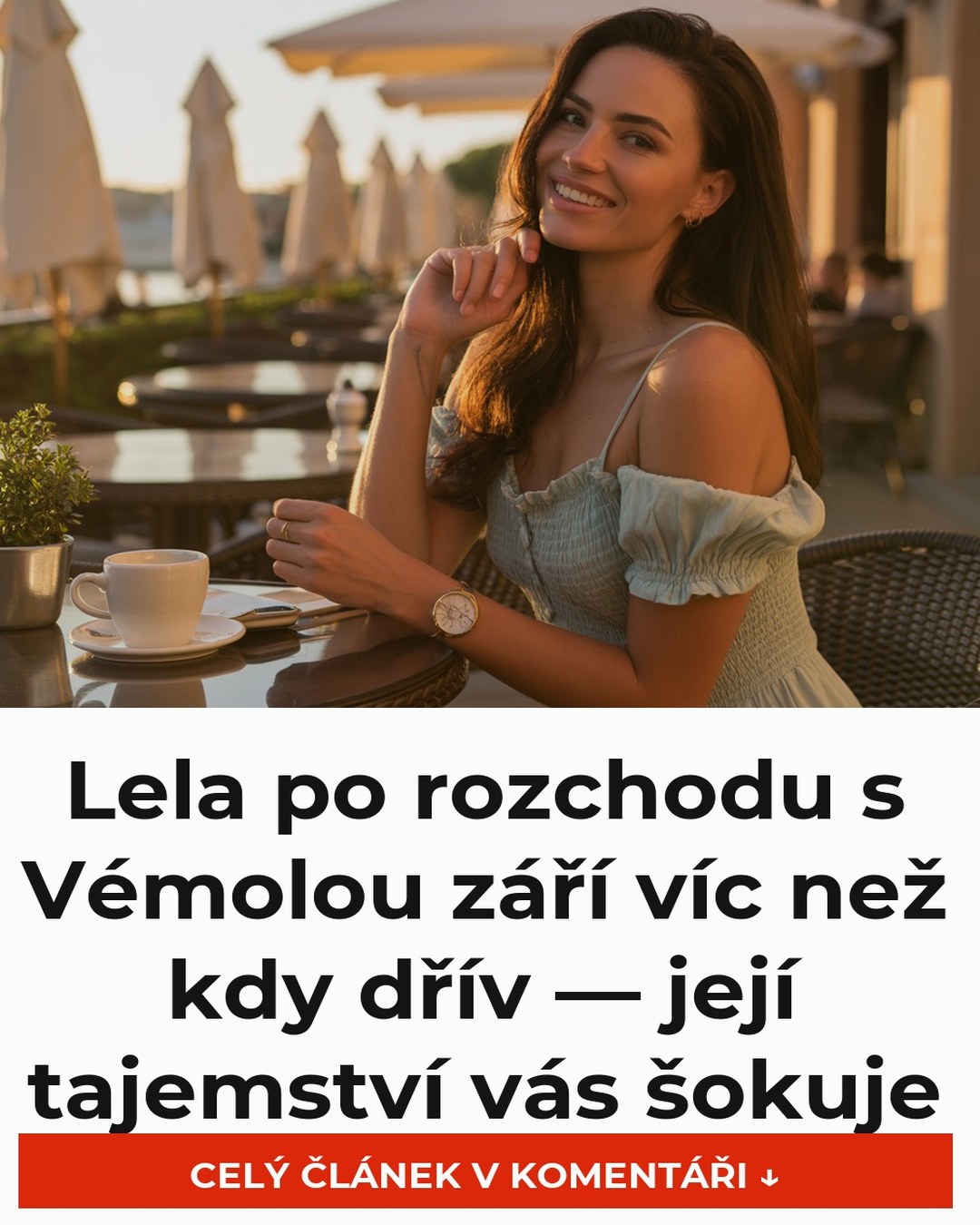 Lela po rozchodu s Vémolou září víc než kdy dřív — její tajemství vás šokuje