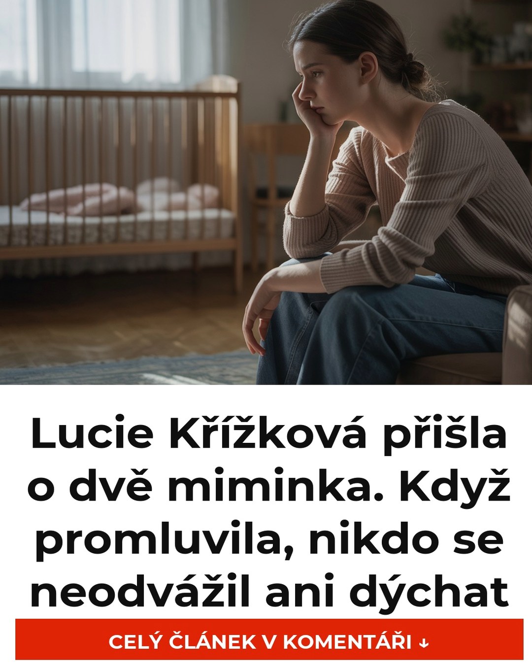 Lucie Křížková přišla o dvě miminka. Když promluvila, nikdo se neodvážil ani dýchat