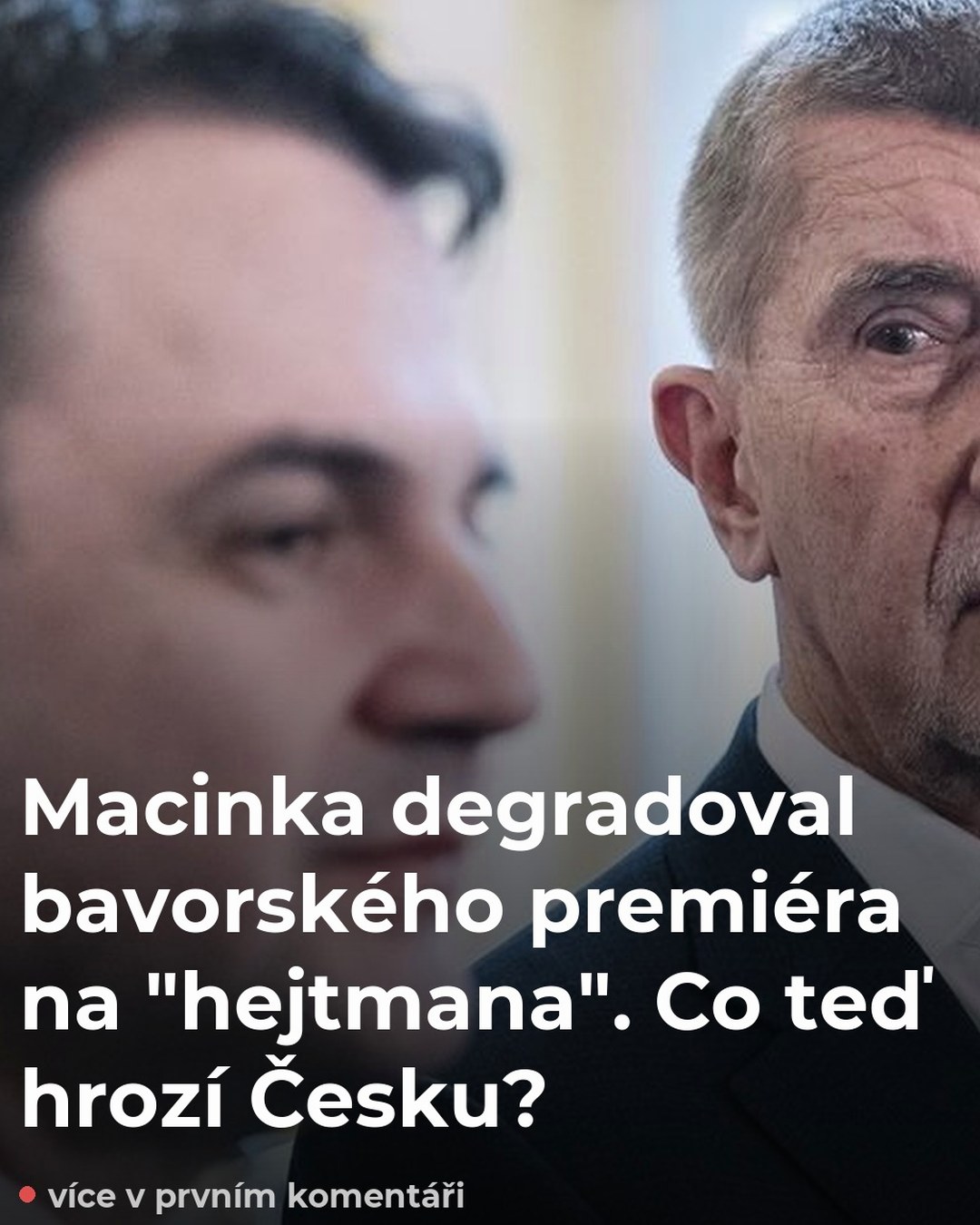 Macinka degradoval bavorského premiéra na 