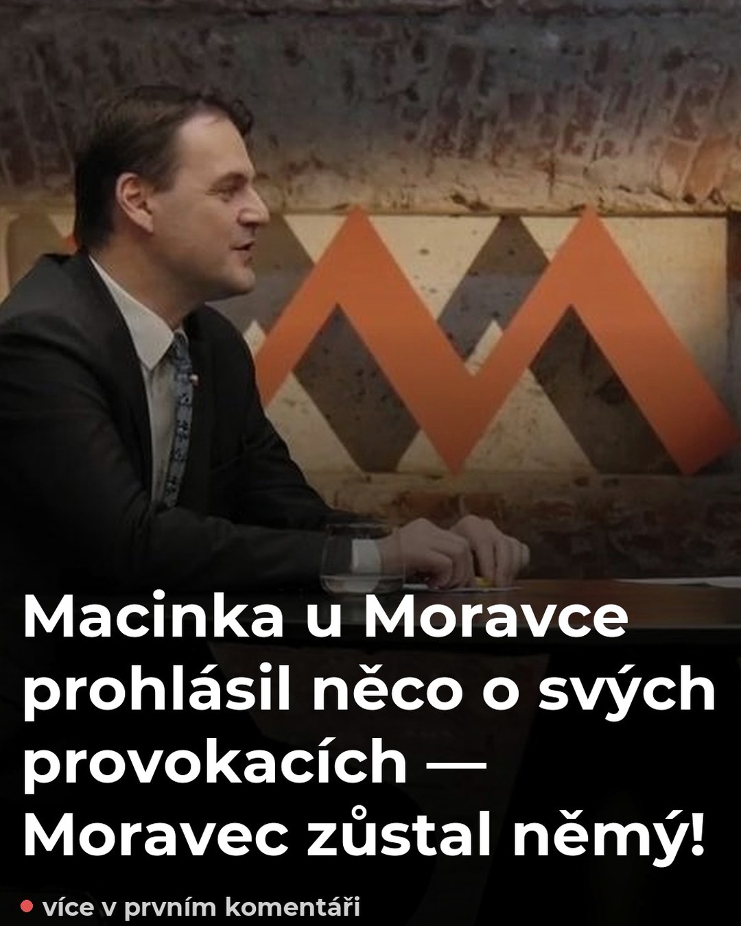 Macinka u Moravce prohlásil něco o svých provokacích — Moravec zůstal němý!
