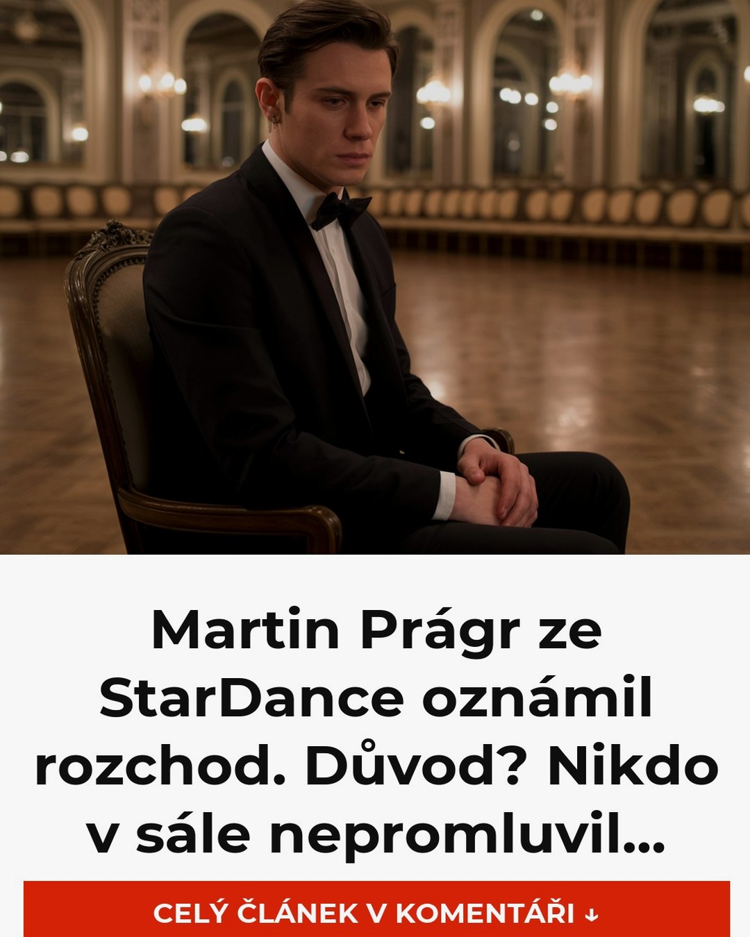 Martin Prágr ze StarDance oznámil rozchod. Důvod? Nikdo v sále nepromluvil...
