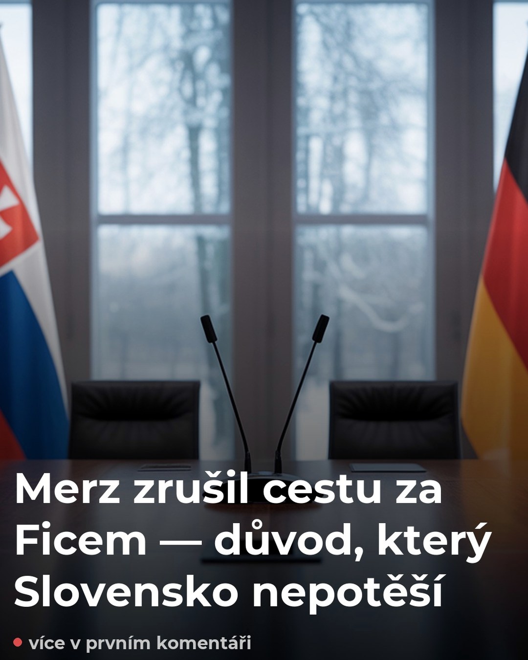 Merz zrušil cestu za Ficem — důvod, který Slovensko nepotěší