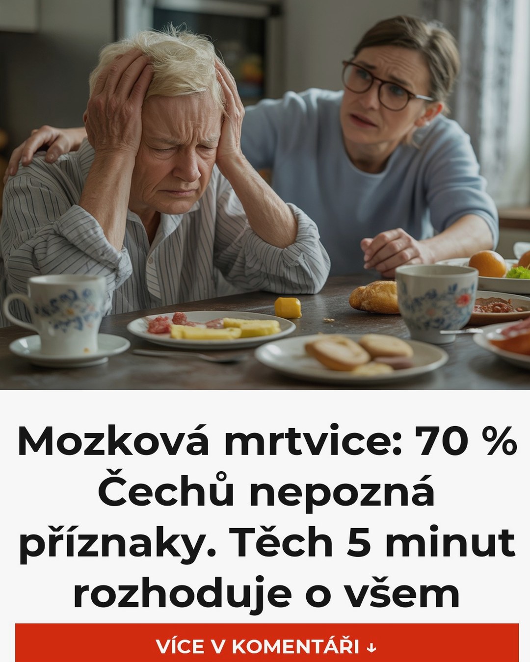 Mozková mrtvice: 70 % Čechů nepozná příznaky. Těch 5 minut rozhoduje o všem