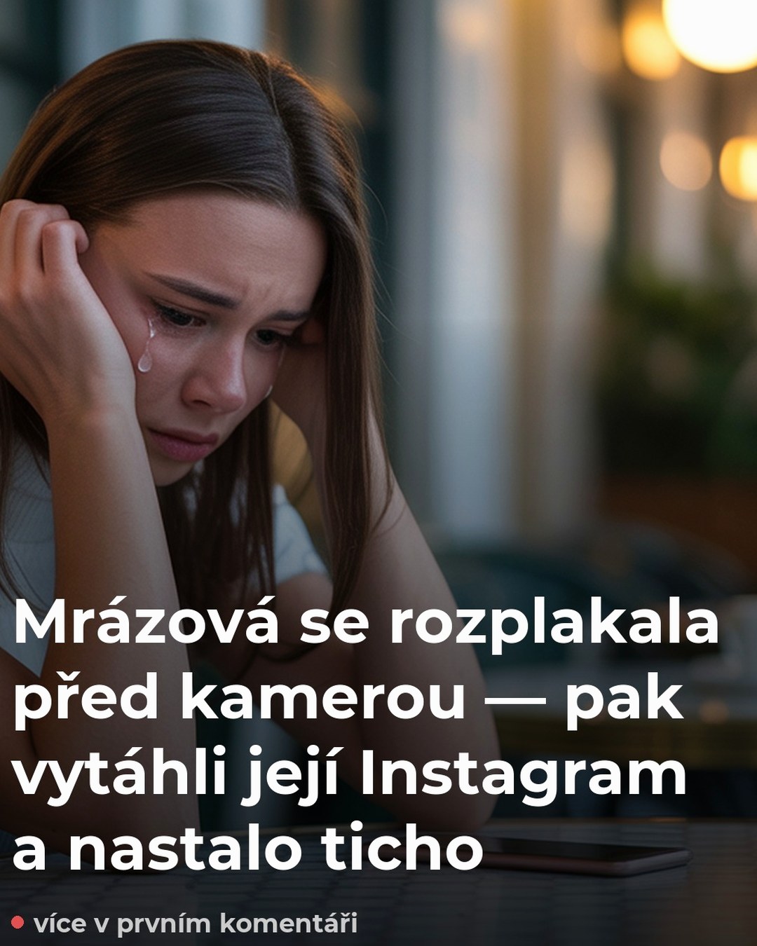 Mrázová se rozplakala před kamerou — pak vytáhli její Instagram a nastalo ticho