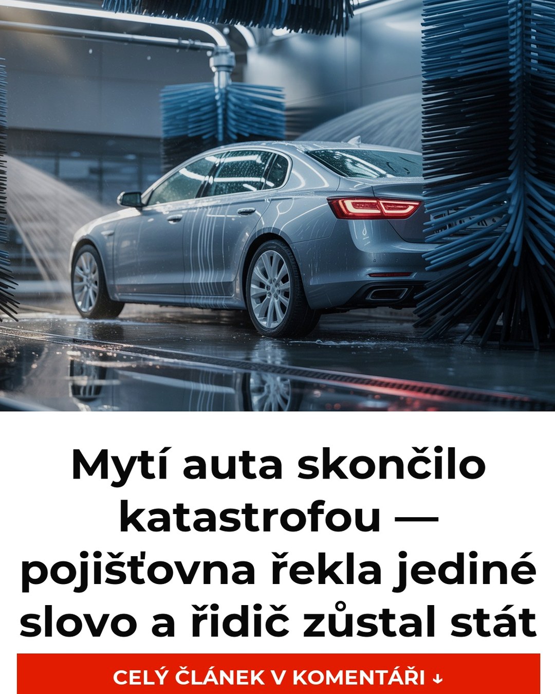 Mytí auta skončilo katastrofou — pojišťovna řekla jediné slovo a řidič zůstal stát