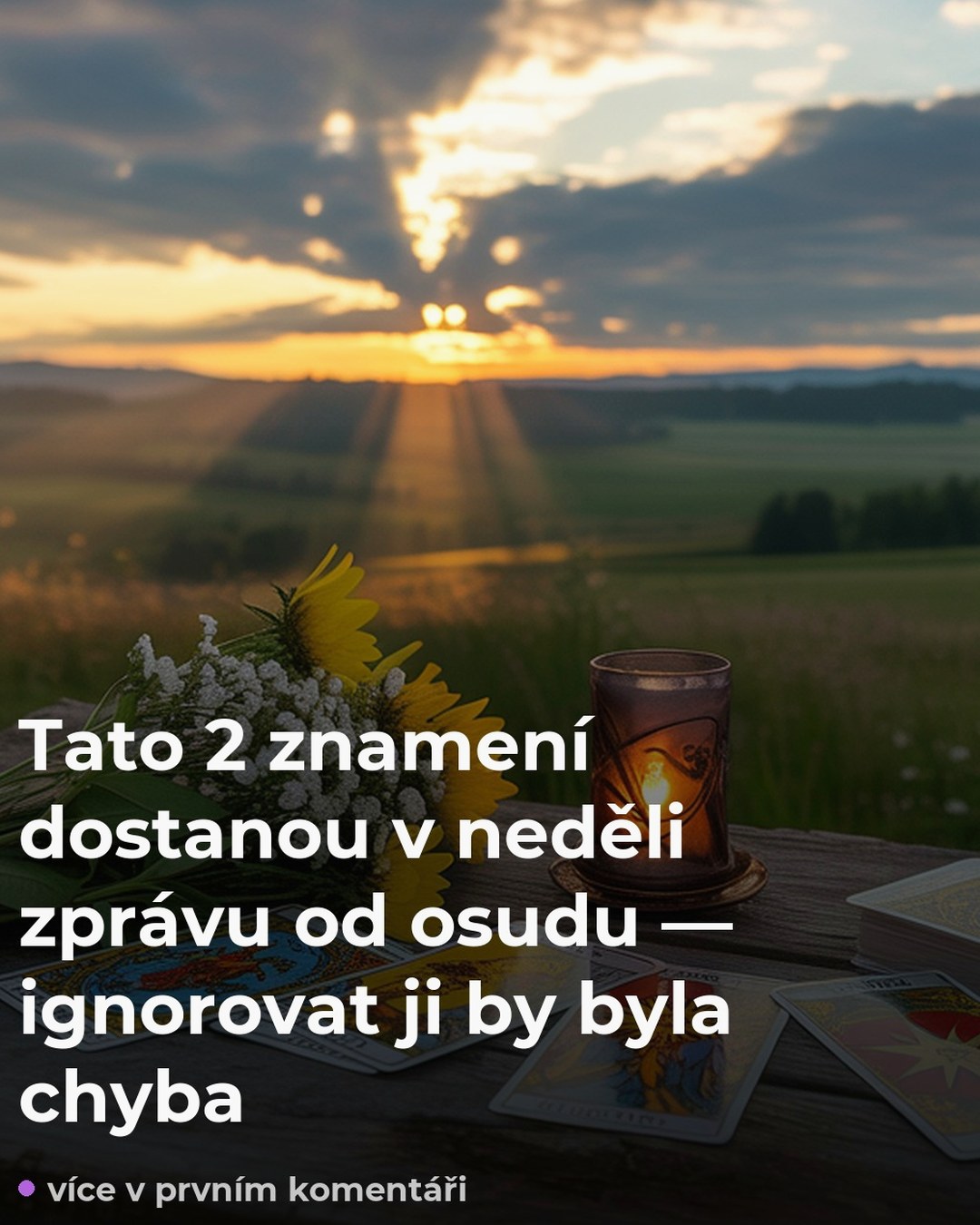 Tato 2 znamení dostanou v neděli zprávu od osudu — ignorovat ji by byla chyba