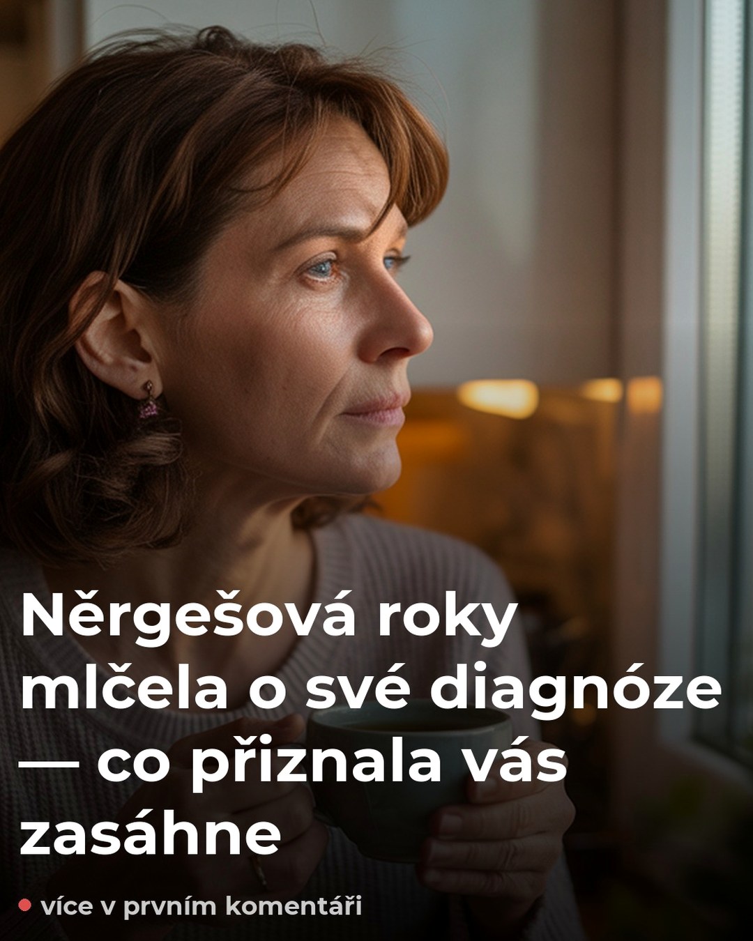 Něrgešová roky mlčela o své diagnóze — co přiznala vás zasáhne
