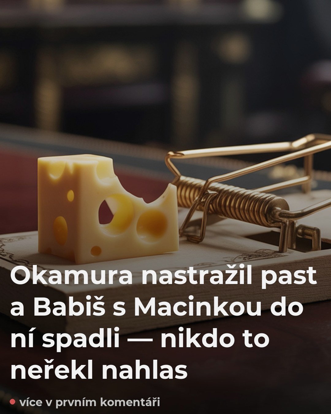 Okamura nastražil past a Babiš s Macinkou do ní spadli — nikdo to neřekl nahlas