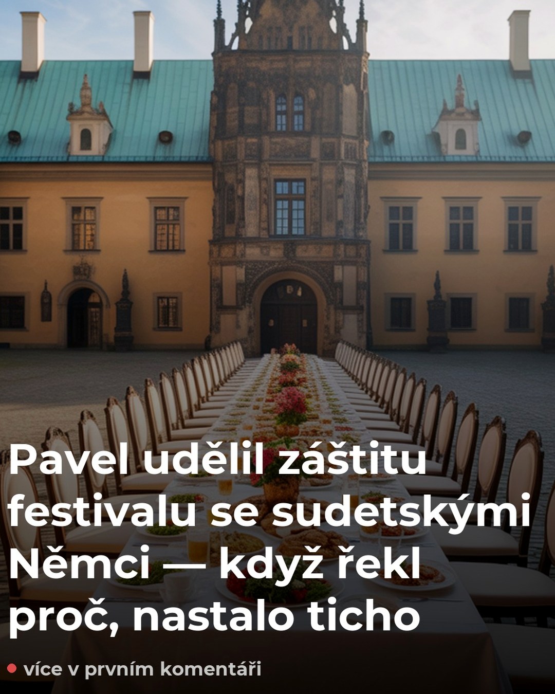 Pavel udělil záštitu festivalu se sudetskými Němci — když řekl proč, nastalo ticho