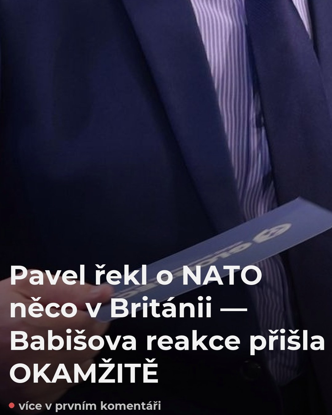 Pavel řekl o NATO něco v Británii — Babišova reakce přišla OKAMŽITĚ
