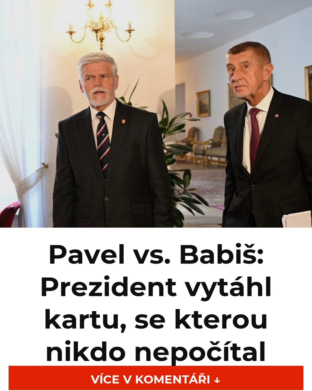 Pavel vs. Babiš: Prezident vytáhl kartu, se kterou nikdo nepočítal
