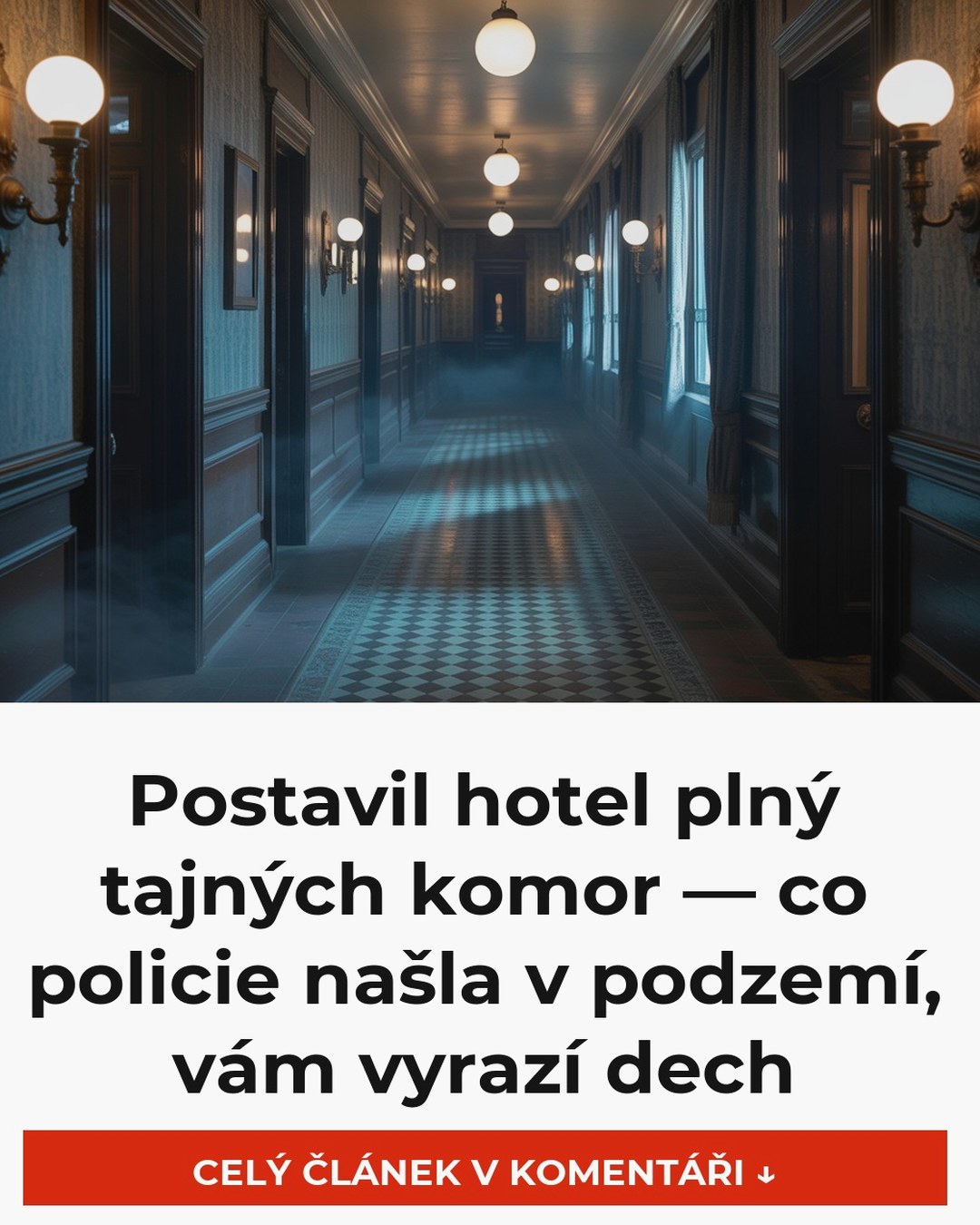 Postavil hotel plný tajných komor — co policie našla v podzemí, vám vyrazí dech