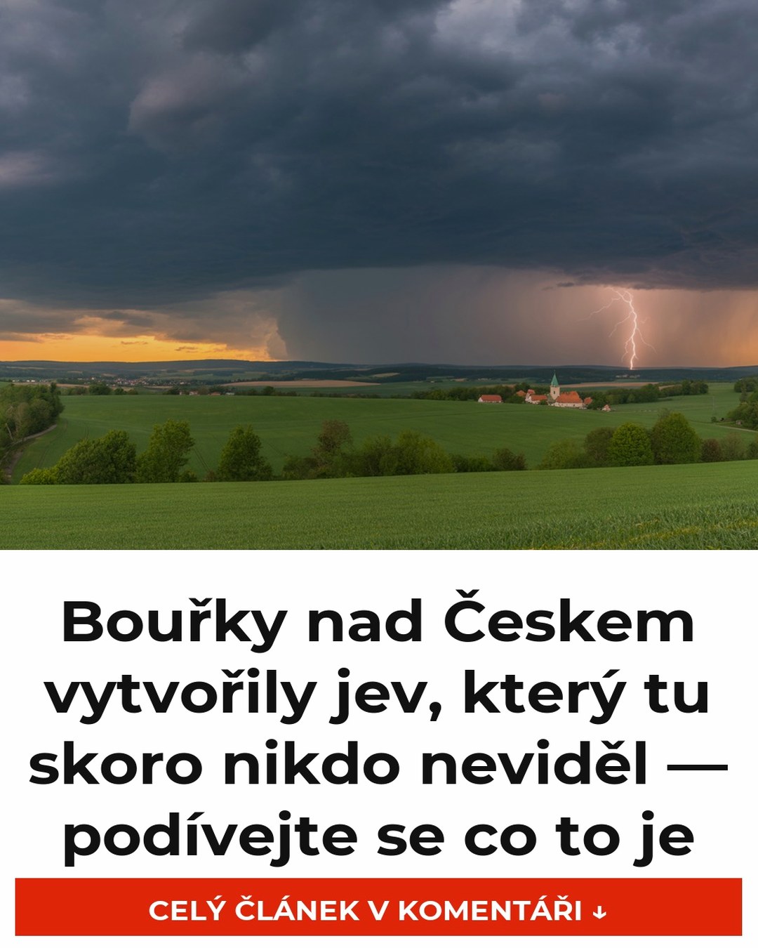 Bouřky nad Českem vytvořily jev, který tu skoro nikdo neviděl — podívejte se co to je