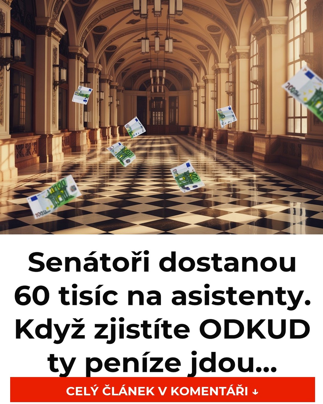 Senátoři dostanou 60 tisíc na asistenty. Když zjistíte ODKUD ty peníze jdou…